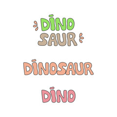 Prehistoric dinosaur text vector illustration set. Hand drawn dinosaur writings. Isolated.