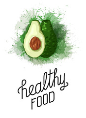 Healthy food. Cartoon avocado with green watercolor splashes and lettering. Ingredient for keto diet and guacamole with quote. Vector vertical card for menus, articles, cards and your design.