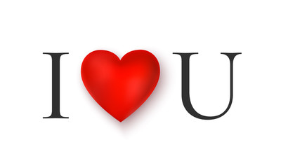 I Love You Greeting Card. Valentine`s Day Romantic Message. Red Heart and Black Letters on White Background. Vector