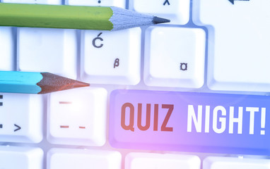 Conceptual hand writing showing Quiz Night. Concept meaning evening test knowledge competition between individuals