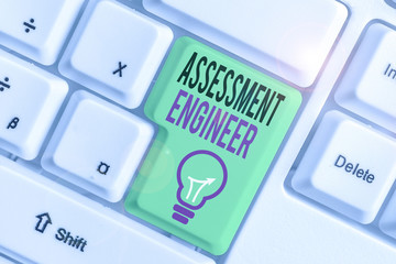 Text sign showing Assessment Engineer. Business photo text gives solutions to the complexities of developing tests