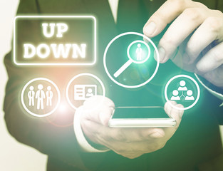 Text sign showing Up Down. Business photo showcasing To look or to feel updown Look or to feel absolutely screwed up
