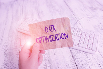Writing note showing Data Optimization. Business concept for process that prepares the logical...