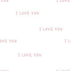 Seamless vector wallpaper valentine with superscription I love you. Valenines day minimalistic love pattern