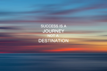 Inspirational Quotes - Success is a journey not a destination. - obrazy, fototapety, plakaty