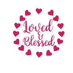 Loved and Blessed