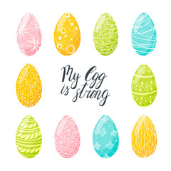 My egg is strong lettering. Hand drawn Easter eggs poster. Stock vector illustration.