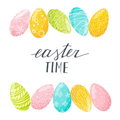 Easter time lettering. Hand drawn Easter eggs poster. Stock vector illustration.
