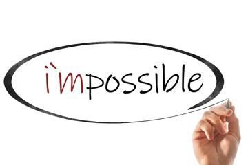 Motivational illustration. The inscription impossible, Change concept.