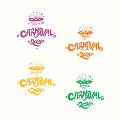 Welcome to Carnival 2020. A set of four bright multicolored Carnival logos in three languages, English, Spanish and Portuguese. Logo in Carnival, Carnaval. Vector handwritten logo with masks. 
