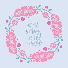 Crowd pink floral frame, for best mother in the world greeting card design. Vector