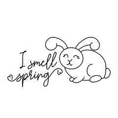 I smell spring - Cute bunny design funny hand drawn doodle, cartoon Easter rabbit. Good for children's book, poster or t-shirt textile graphic design. Vector hand drawn illustration.