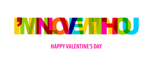 Valentine Day quote rainbow text in bright color.