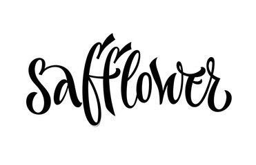 Safflower - hand drawn spice label. Isolated calligraphy script style word. Vector lettering design element. Labels, shop design, cafe decore etc