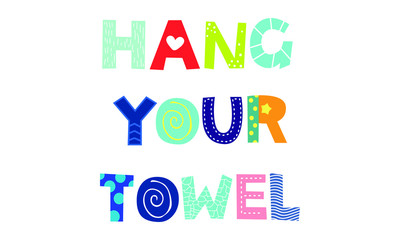 Hang Your Towel Kids Poster