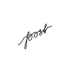 Post inscription, continuous line drawing, hand lettering small tattoo, print for clothes, t-shirt, emblem or logo design, one single line on a white background. Isolated vector illustration.