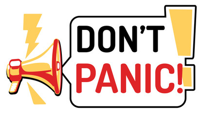 Don't panic - sign with megaphone