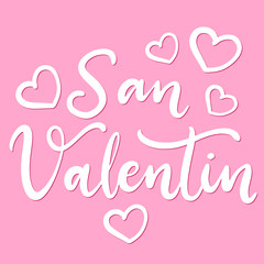 San Valentin. Happy Valentine's day lettering vector card in Spanish language. Typography poster with handwritten calligraphy text. Invitation romantic card.