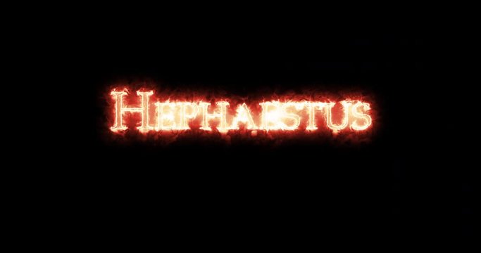 Hephaestus written with fire. Loop
