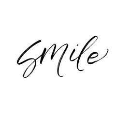 Hand drawn smile phrase. Hand drawn brush style modern calligraphy. Vector illustration of handwritten lettering. 