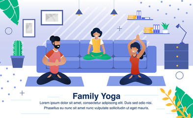 Family Yoga Exercises Trendy Flat Vector Banner, Poster Template. Happy Parents with Child, Father and Mother Sitting in Lotus Pose, Practicing Eastern Spiritual Practices with Daughter Illustration