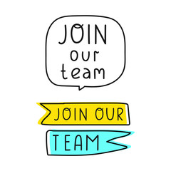 Join our team. Two hand drawn badges. Vector lettering illustration on white background.