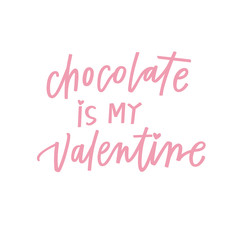 Chocolate is my Valentine