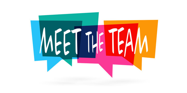 Meet the team on speech bubble
