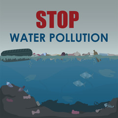 Stop water pollution poster. Stock vector illustration. Different garbage and slime in the water. Environment protection. Trash emission and water pollution.