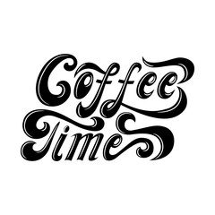 Coffee time. Lettering for t-shirts, cups, glasses. The letters are written by hand.