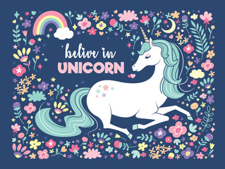 Vector illustration of a magical unicorn with flowers background and text "Believe in Unicorn 