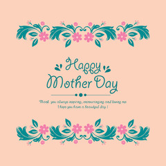 Seamless shape of leaf and floral frame, for romantic happy mother day invitation wallpaper card design. Vector