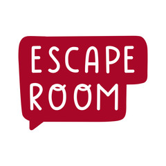 Hand drawn speech bubble - escape room. Vector hand drawn illustration on white background.