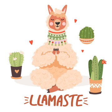 Cute cartoon alpaca in yoga pose. Llamaste inspirational lettering phrase with cactus. Vector illustration for cards, t-shirts, children print, sticker, posters, invitation etc.