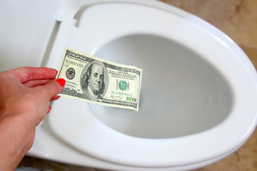 One hundred dollars. Flush the toilet. Money down the drain. Bill.