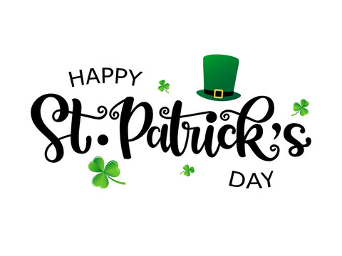 Hand drawn St. Patrick’s Day logotype. Vector lettering typography with leprechaun’s hat and clovers on white background. Festive design for print, poster, flyer, party invitation, icon, badge, sign