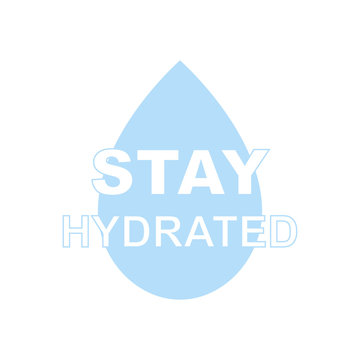 Stay hydrate inscription with drop icon