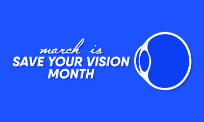 Vector illustration on the theme of Save your Vision Month of March.