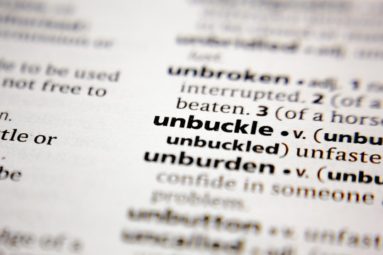 Word Or Phrase Unbuckle In A Dictionary.