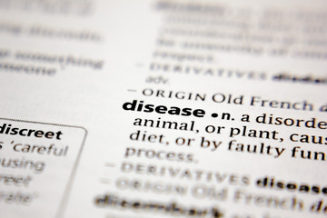 Fototapeta premium Word or phrase disease in a dictionary.