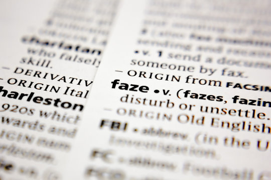 Word or phrase faze in a dictionary.