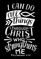 Hand lettering with Bible verse I can do all things through Christ, who strengthens me