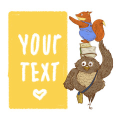 raster cute cartoon illustration of a friendship of owl and small squirrel. A yellow text space with torn borders beside them.