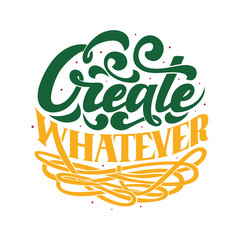 Create Whatever beautiful hand drawn lettering design template