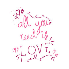 all you need is love lettering isolated icon vector illustration design