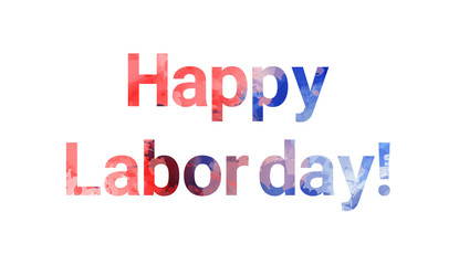 Happy Labor day