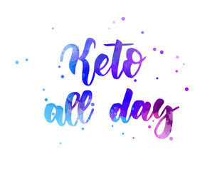 Keto all day lettering