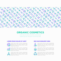Organic cosmetics concept with thin line icons. Cruelty free, 0% alcohol, paraben free, eco friendly, no mineral oil, non GMO. Modern vector illustration, template with copy space.