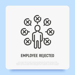 Employee rejected thin line icon. Checklist around man with cross marks. Modern vector illustration.
