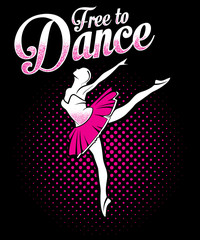Free to dance ballerina